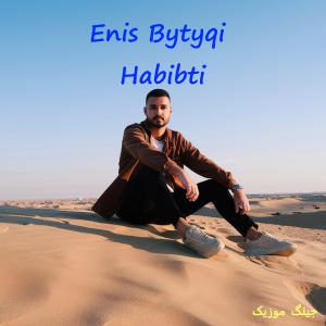دانلود آهنگ آلبانیایی Habibti از Enis Bytyqi ویژه دنس