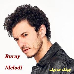 دانلود اهنگ ترکی ملودی از بورای Buray – Melodi