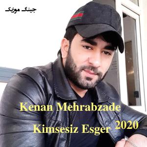 دانلود اهنگ کنعان مهراب زاده کیم سسیز Kenan Mehrabzade