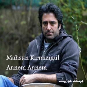 دانلود اهنگ ترکی آنم آنم از ماهسون Mahsun – Annem Annem