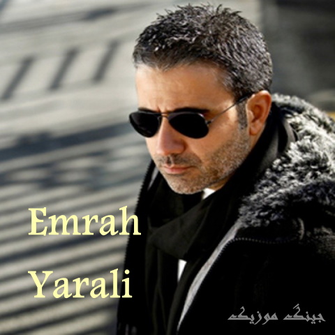 دانلود آهنگ غمگین امراه بنام یارالی Emrah – Yarali